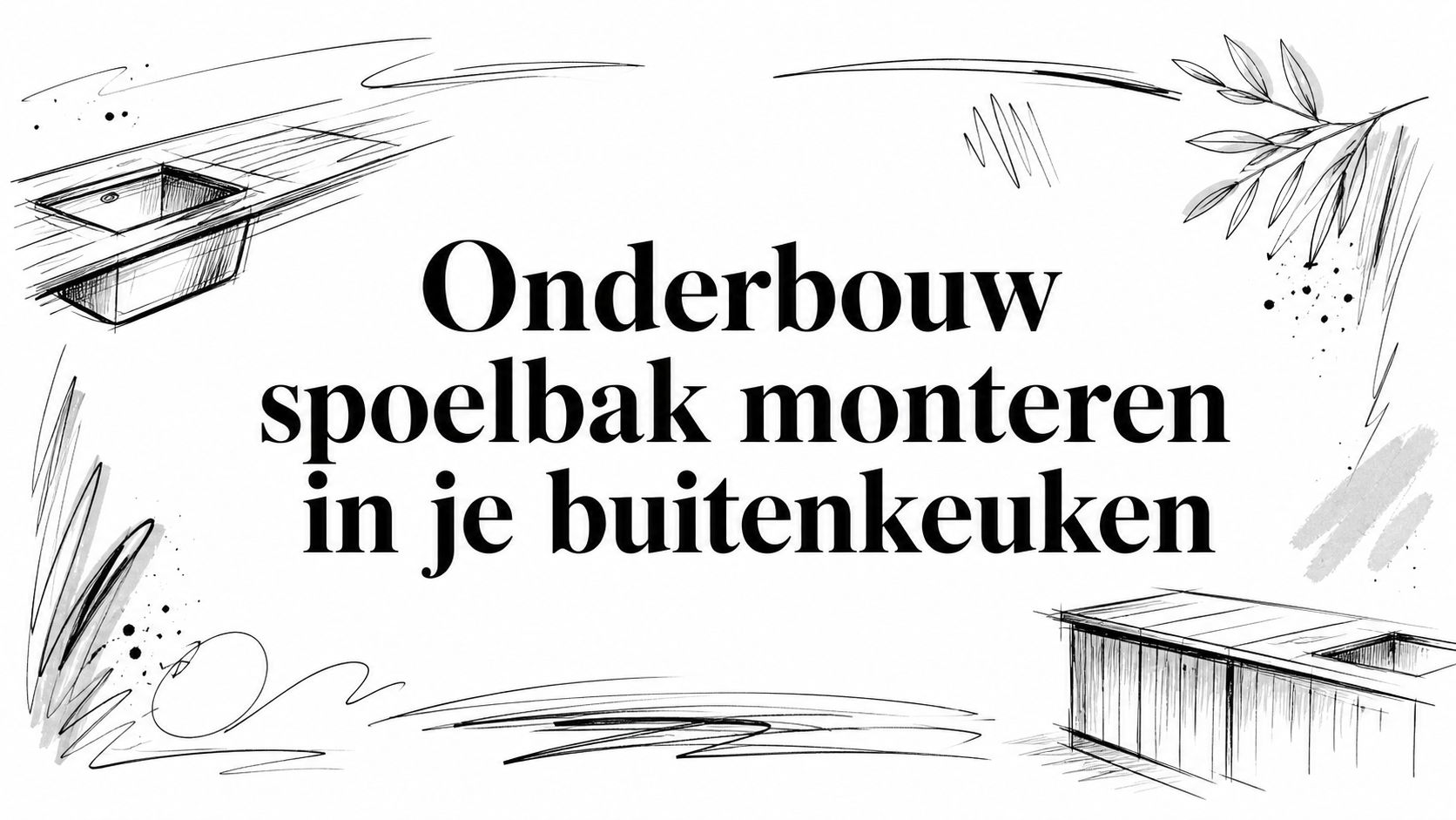 Onderbouw spoelbak monteren in je buitenkeuken