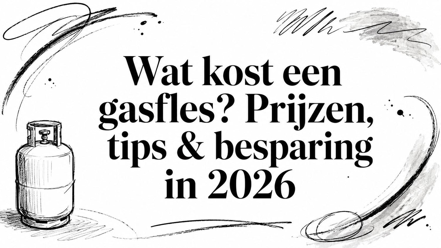Wat kost een gasfles? Prijzen, tips & besparing in 2026