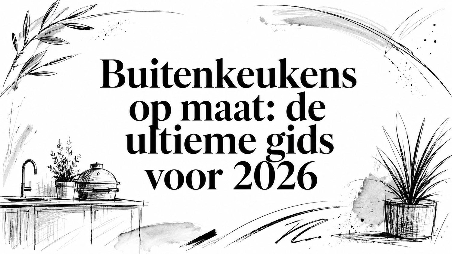 Buitenkeukens op maat: de ultieme gids voor 2026