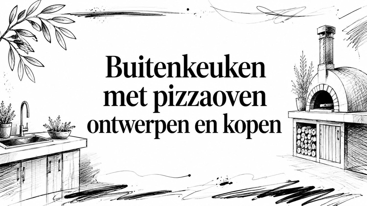 Buitenkeuken met pizzaoven ontwerpen en kopen