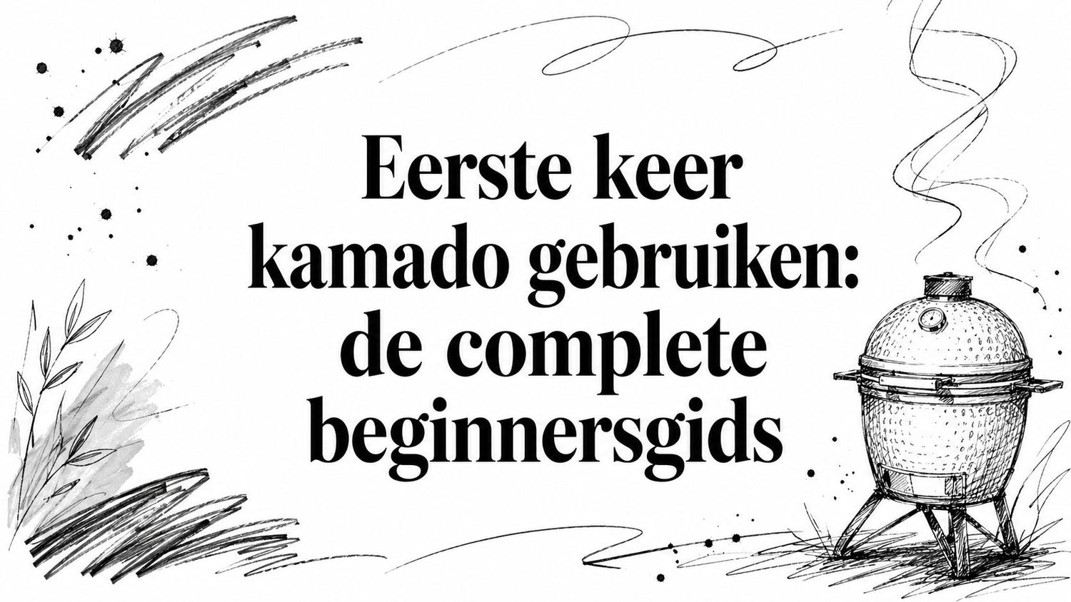 Eerste keer kamado gebruiken: de complete beginnersgids